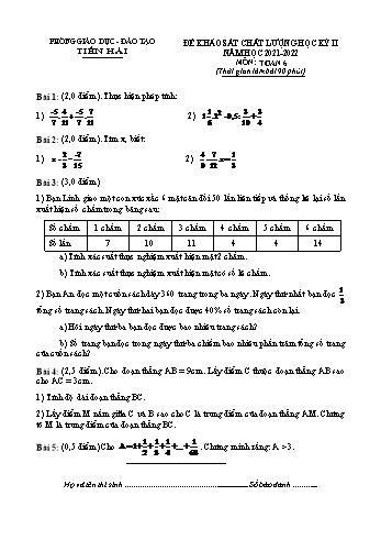 Đề khảo sát chất lượng học kỳ II môn Toán Lớp 6 - Năm học 2021-2022 - Phòng Giáo dục và đào tạo Tiền Hải (Có đáp án)
