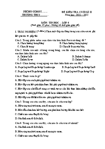 Đề kiểm tra cuối kì II môn Tin học Lớp 6 - Năm học 2021-2022 (Có đáp án)