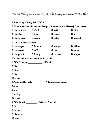 Đề thi môn Tiếng Anh vào Lớp 6 chất lượng cao - Năm học 2021-2022 - Đề 1 (Có đáp án)